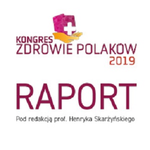 Raport z 1. Kongresu „Zdrowie Polaków” 2019